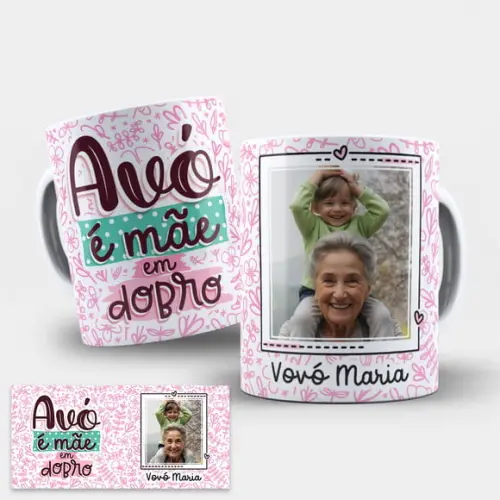 Arte Digital para Caneca Vovó - Avó É Mãe em Dobro