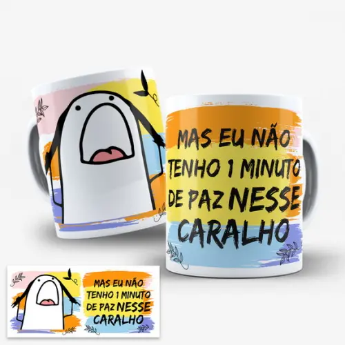 Arte Digital Caneca Eu Não Tenho Um Minuto de Paz