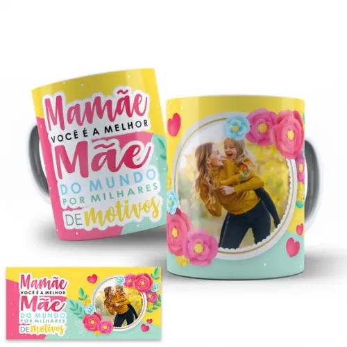 Arte Digital Caneca Sublimação Dia das Mães