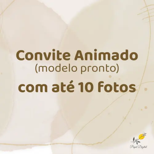 Exclusivo para Convite Animado com até 10 Fotos