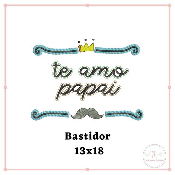Matriz Bordado Dia dos Pais 016