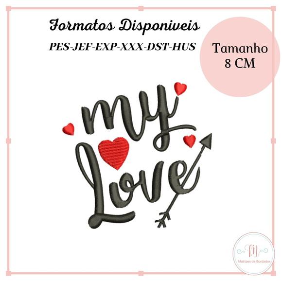 Matriz Bordado My Love (Dia dos Namorados)