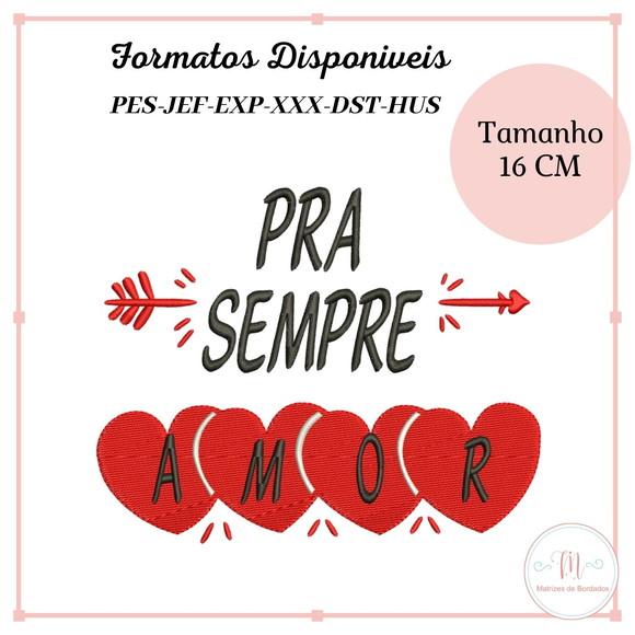 Matriz Bordado Pra Sempre Amor (Dia dos Namorados)