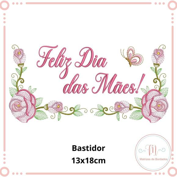 Matriz de Bordado Feliz Dia das Mães