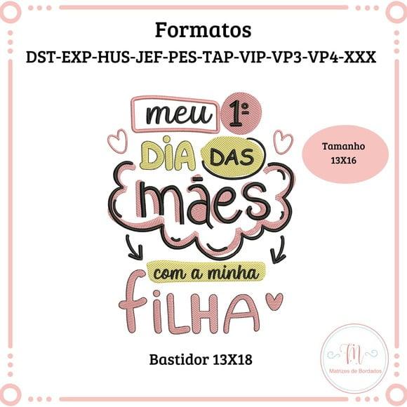 Matriz de Bordado Meu 1 Dia das Mães com Minha Filha