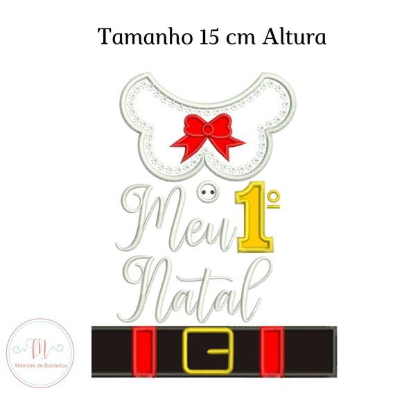 Matriz de Bordado Meu 1 Natal -Aplique