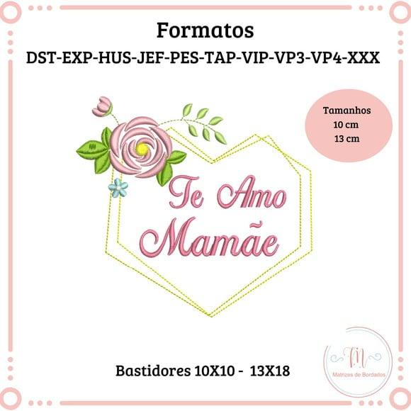 Matriz de Bordado Te Amo Mamãe