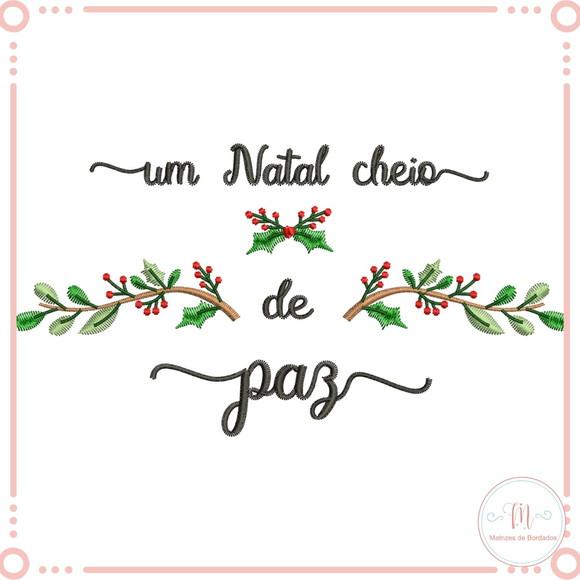 Matrizes de Bordados - Frases Motivacionias - Um Natal Cheio