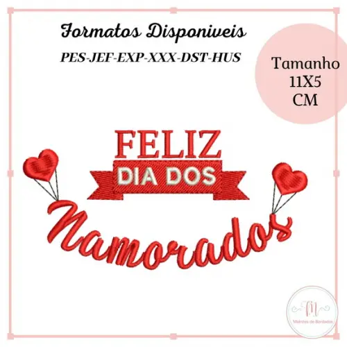 Matriz Bordado Feliz dia dos Namorados