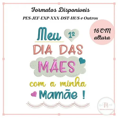 Matriz Bordado Meu 1º Dia das Mães com MInha Mãe