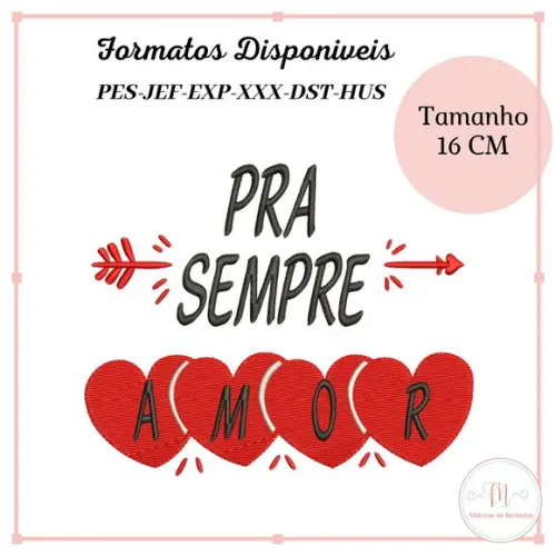Matriz Bordado Pra Sempre Amor (Dia dos Namorados)