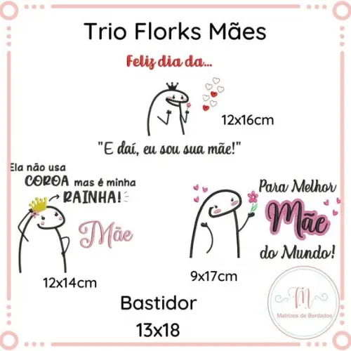 Matriz Bordado Trio Memes Florks - Dia das Mães