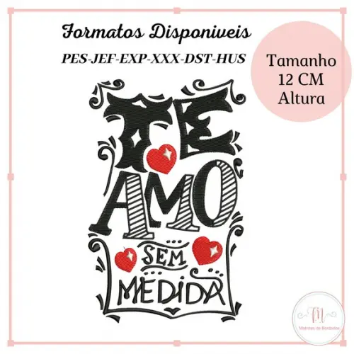 Matriz Bordado Te Amo (Dia dos Namorados)