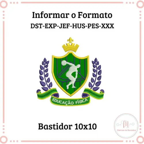 Matriz de Bordado Brasão Educação Física(aplique)