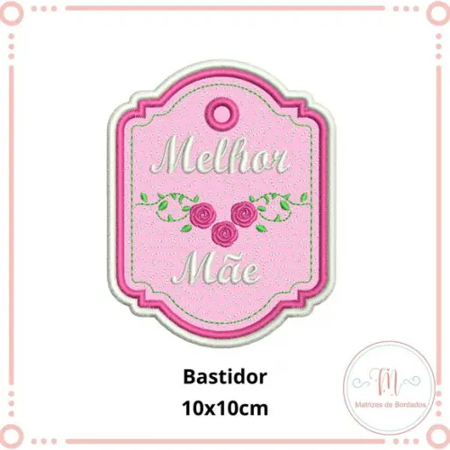 Matriz de Bordado Chaveiro Melhor Mãe (Dia das Mães)