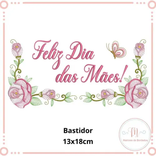 Matriz de Bordado Feliz Dia das Mães