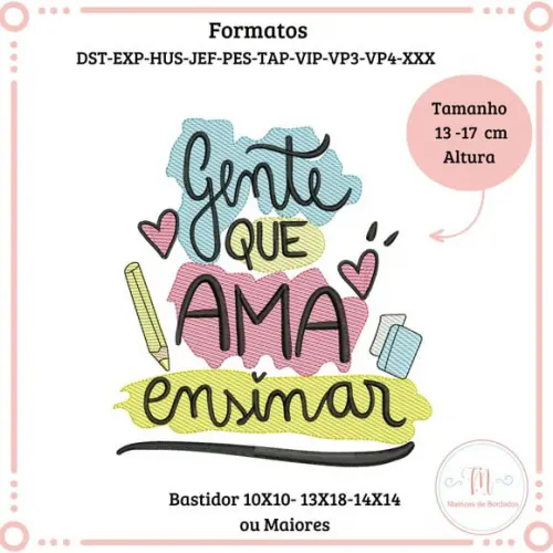 Matriz de Bordado Gente Que Ama Ensinar(dia do Professor)