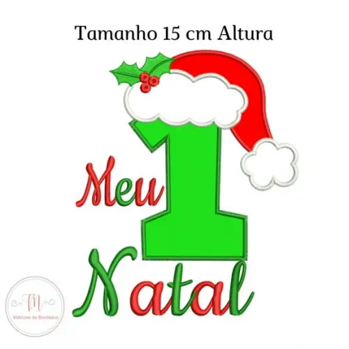 Matriz de Bordado Meu 1 Natal - Aplique