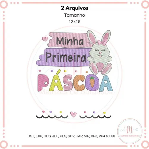 Matriz de Bordado Minha Primeira Pascoa (menina e Menino)