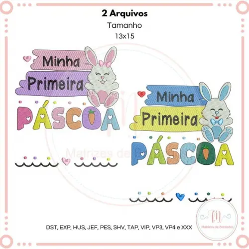 Matriz de Bordado Minha Primeira Pascoa (menina e Menino)