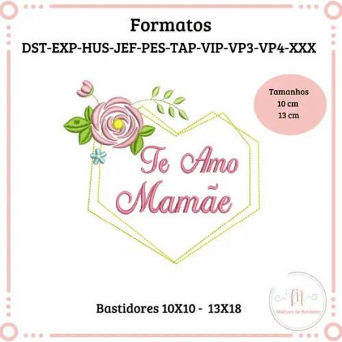 Matriz de Bordado Te Amo Mamãe