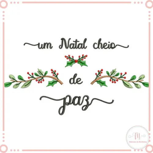 Matrizes de Bordados - Frases Motivacionias - Um Natal Cheio