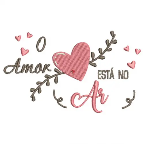 Matrizes de Bordados Frases O Amor é...