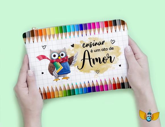 Necessaire Dia dos Professores - Ensinar É Amar
