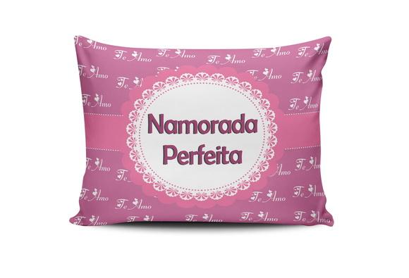 Almofada Namorada Perfeita presente namorada namorados