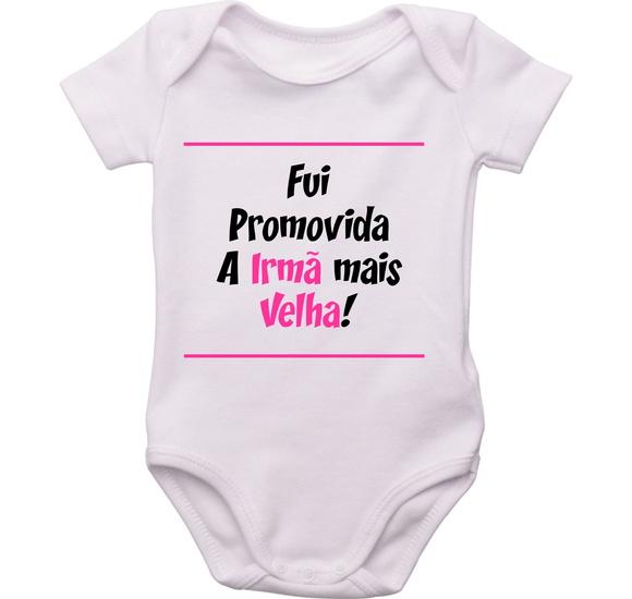Body Bebê Fui Promovida Irmã Mais Velha