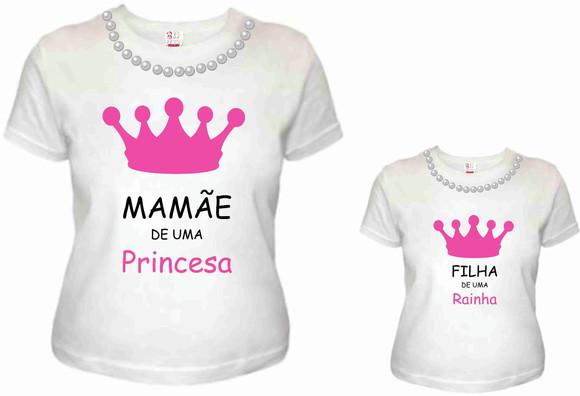 Camisetas Tal Mãe Tal Filha Mãe de Uma Princesa