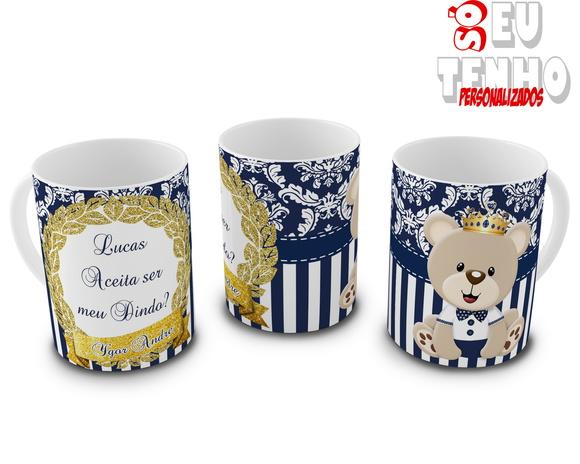 Caneca Dindo ou Dinda padrinhos Batizado urso príncipe fofo