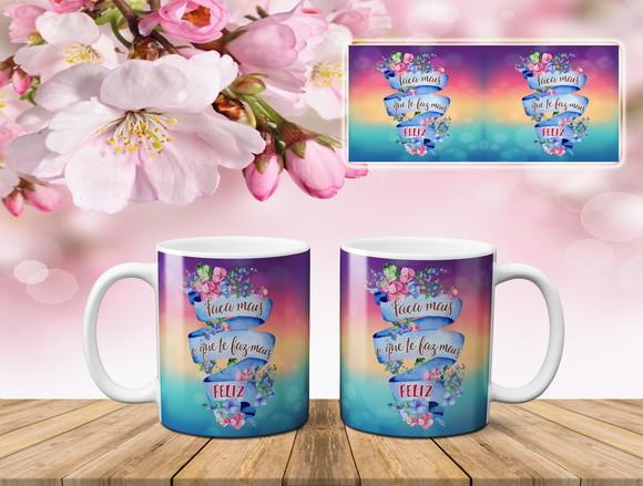 Caneca Faça mais o que te Faz Feliz