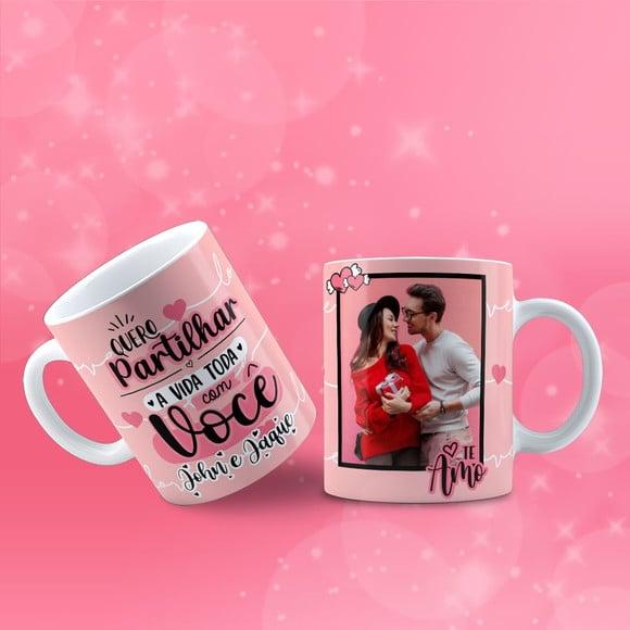 Caneca personalizada quero compartilhar a vida toda com você