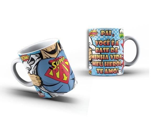 Caneca Super Pai Dia dos Pais Presente Pai Você É Meu Herói