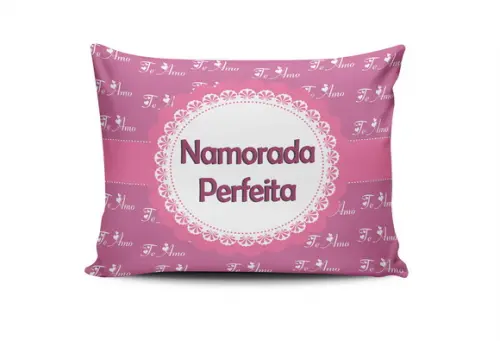 Almofada Namorada Perfeita presente namorada namorados