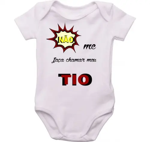 Body Bebê Não Me Faça Chamar Meu Tio