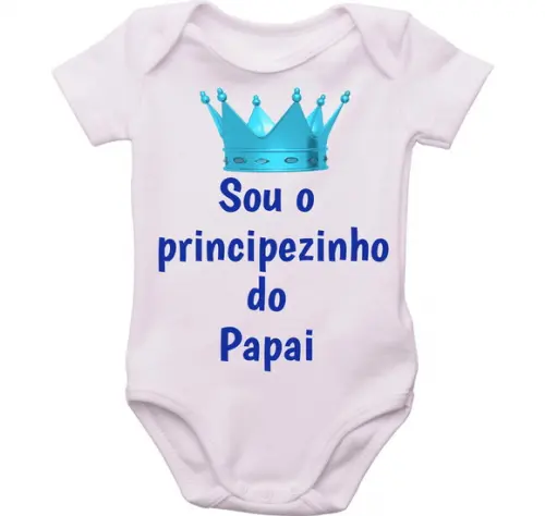 Body Bebê Sou a Principezinho do Papai