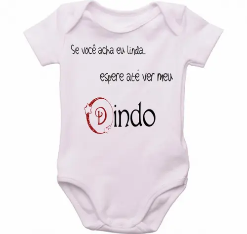 Body Dindo se Você Eu Linda Espera até Ver Meu Dindo