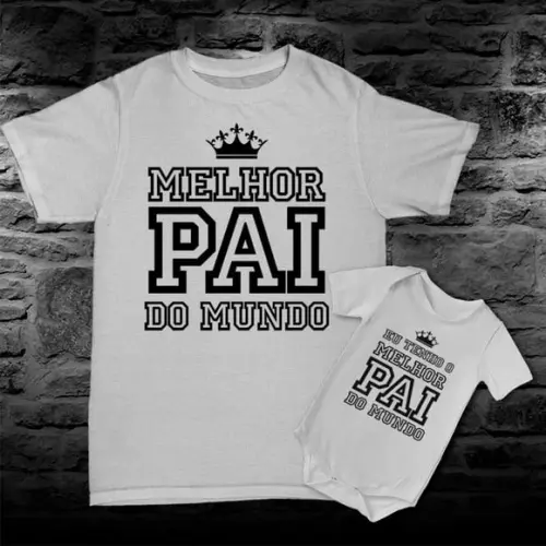 camisetas pai e filho ou filha Melhor pai do mundo
