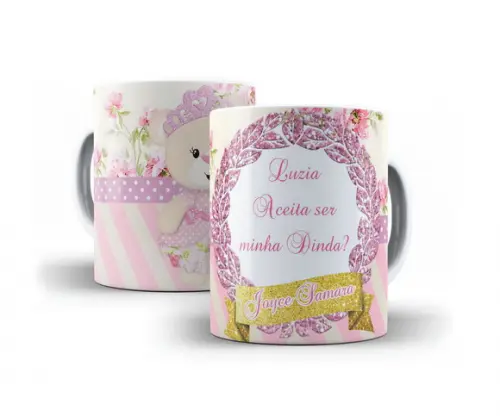 Caneca Dindo ou Dinda Batizado ursinha princesa fofa