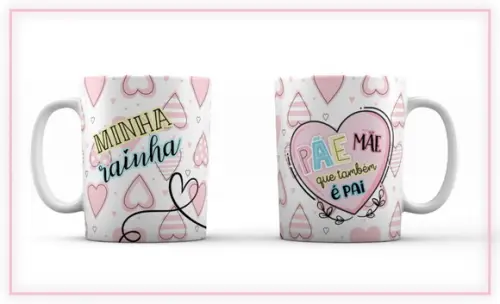 Caneca Pãe Mãe Que É Pai Lembrança Mãe Presente Mamãe