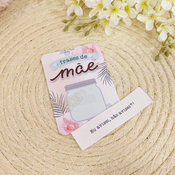 Card + Pílula com Frase- Dia das Mães