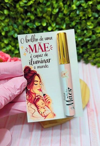 Card com Brilho Labial- Dia das Mães