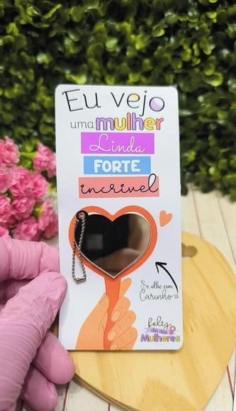 Card com Chaveiro Espelhinho- Dia da Mulher