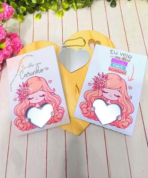 Card com Chaveiro Espelhinho- Dia da Mulher