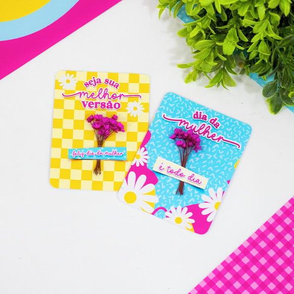Card com Florzinha Sempre Viva- Dia da Mulher
