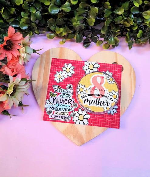Card com Latinha com Coloreti(chocolate)- Dia da Mulher