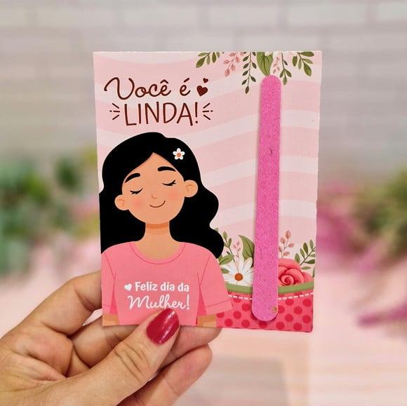 Card com Mini Lixa- Dia da Mulher