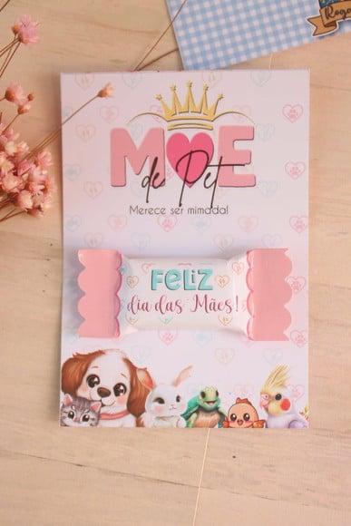 Mãe de Pet- Dia das Mães